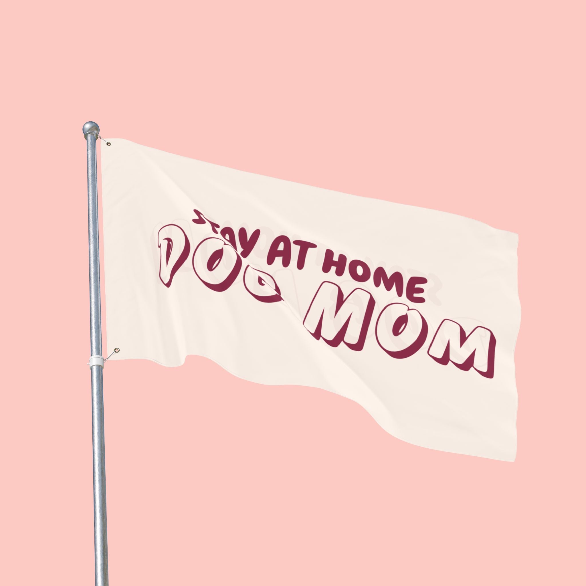 Stay At Home Dog Mom Flag — Double‑Sided Yard & Porch Banner