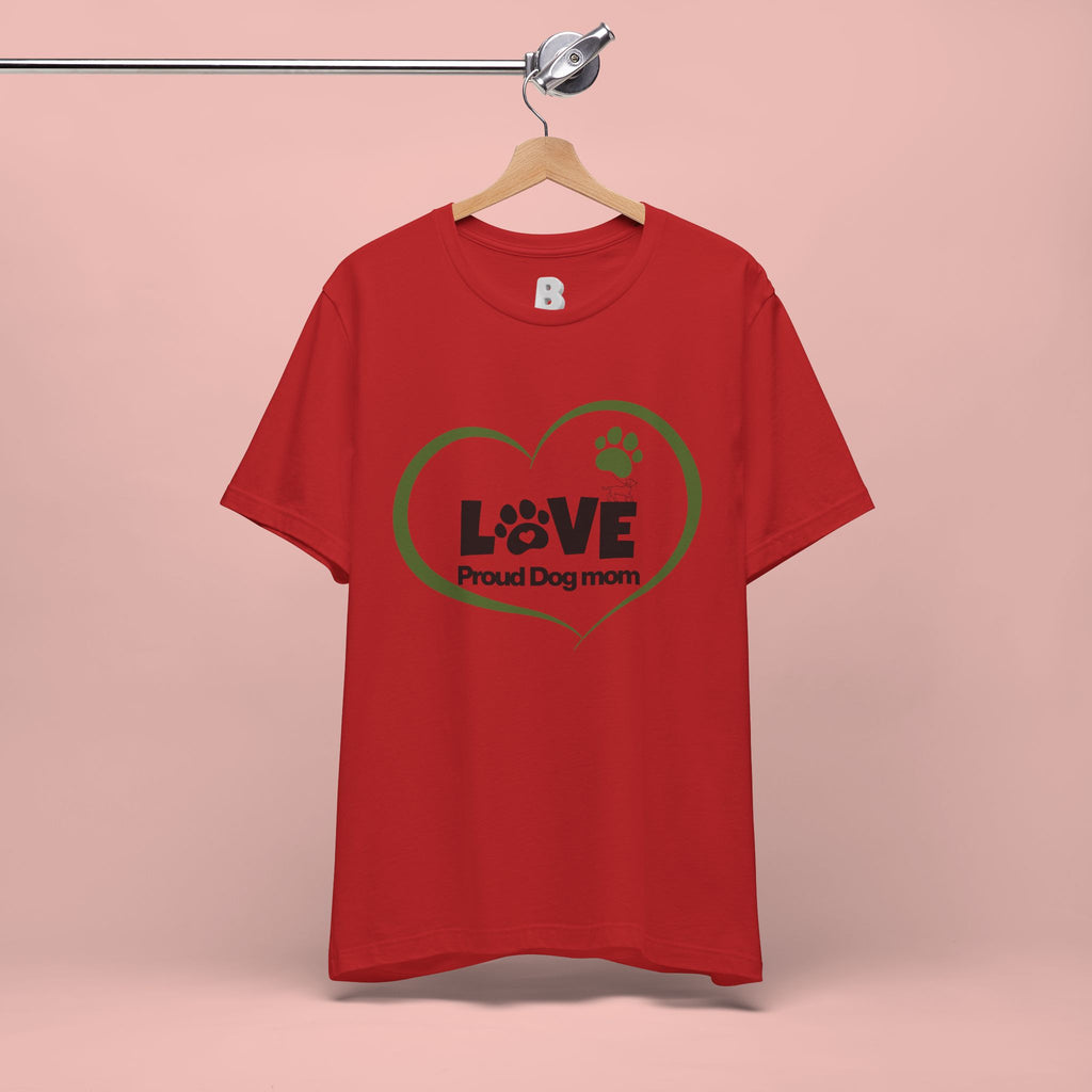 Dog Mom Love T-Shirt — "LOVE Proud Dog Mom" Heart Paw Tee