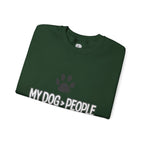 My Dog > People Sweatshirt – Cute Paw Print Crewneck for Dog Lovers