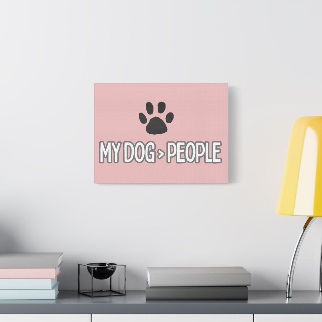 My Dog > People Canvas Wall Art — Paw Print Pet Lover Decor