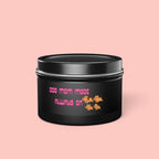Dog Mom Mode Tin Candle — "Dog Mom Mode Always On" Scented Travel Candle