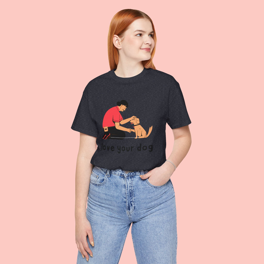 Love Your Dog T-Shirt — Cute Pet Owner Graphic Tee