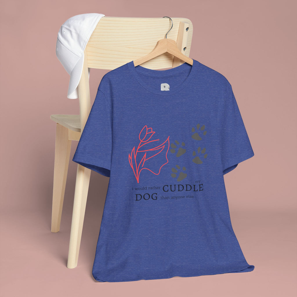 Dog Cuddle Tee – "Would Rather Cuddle My Dog" Paw Print Floral T-Shirt