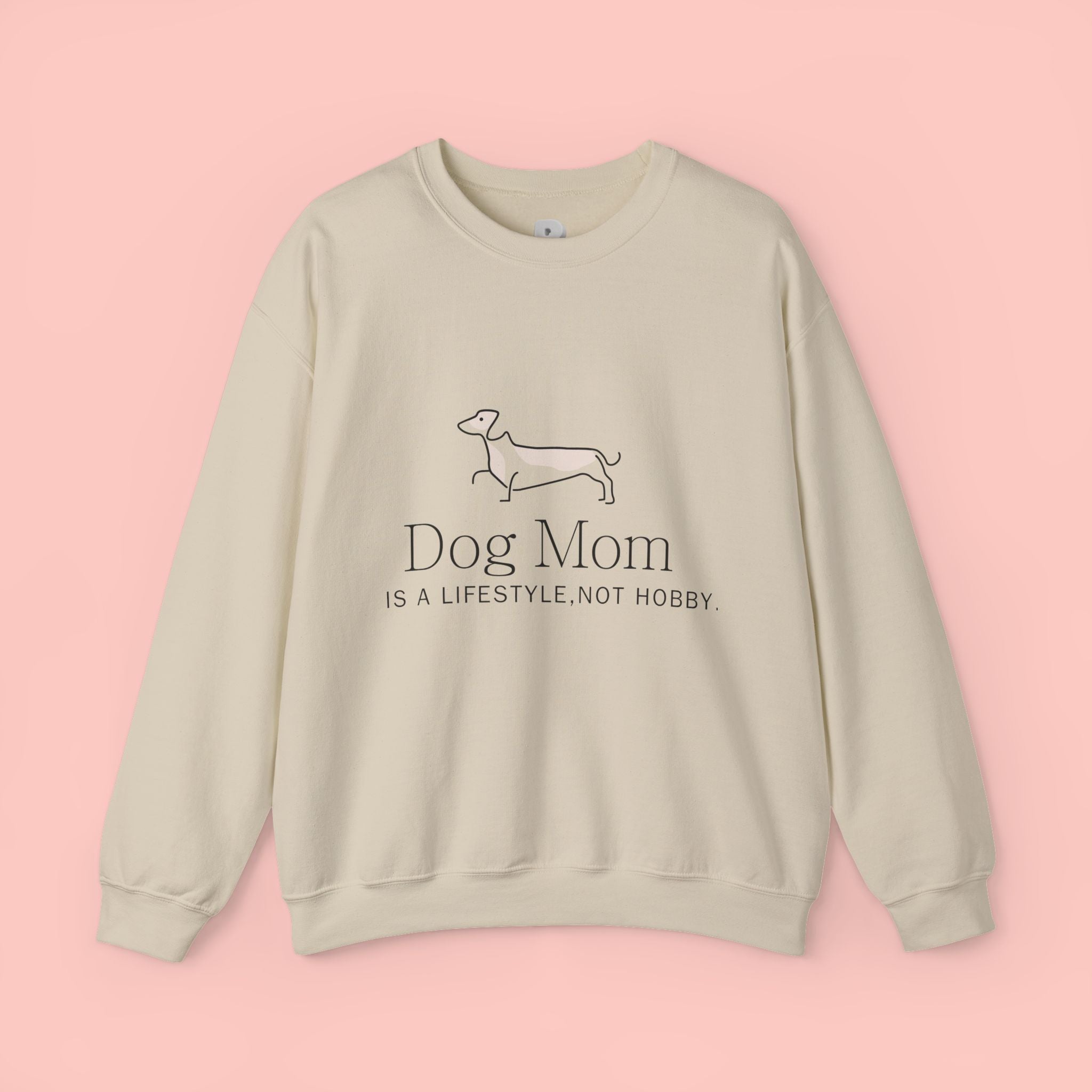 Dog Mom Crewneck Sweatshirt – "Dog Mom is a Lifestyle, Not Hobby" Cozy Pullover