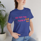 Dog Mom Mode Always On Tee