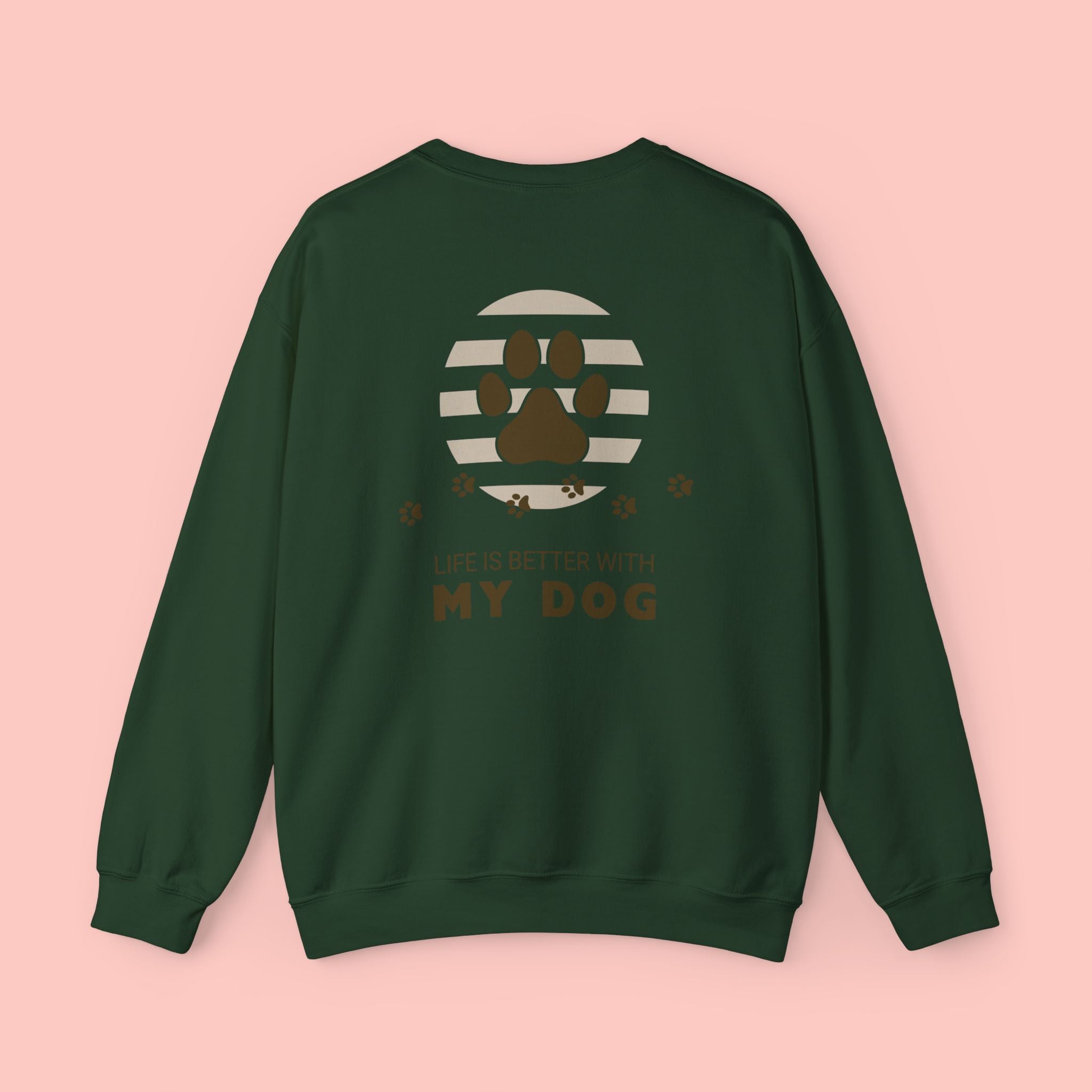 Life Is Better With My Dog Crewneck Sweatshirt