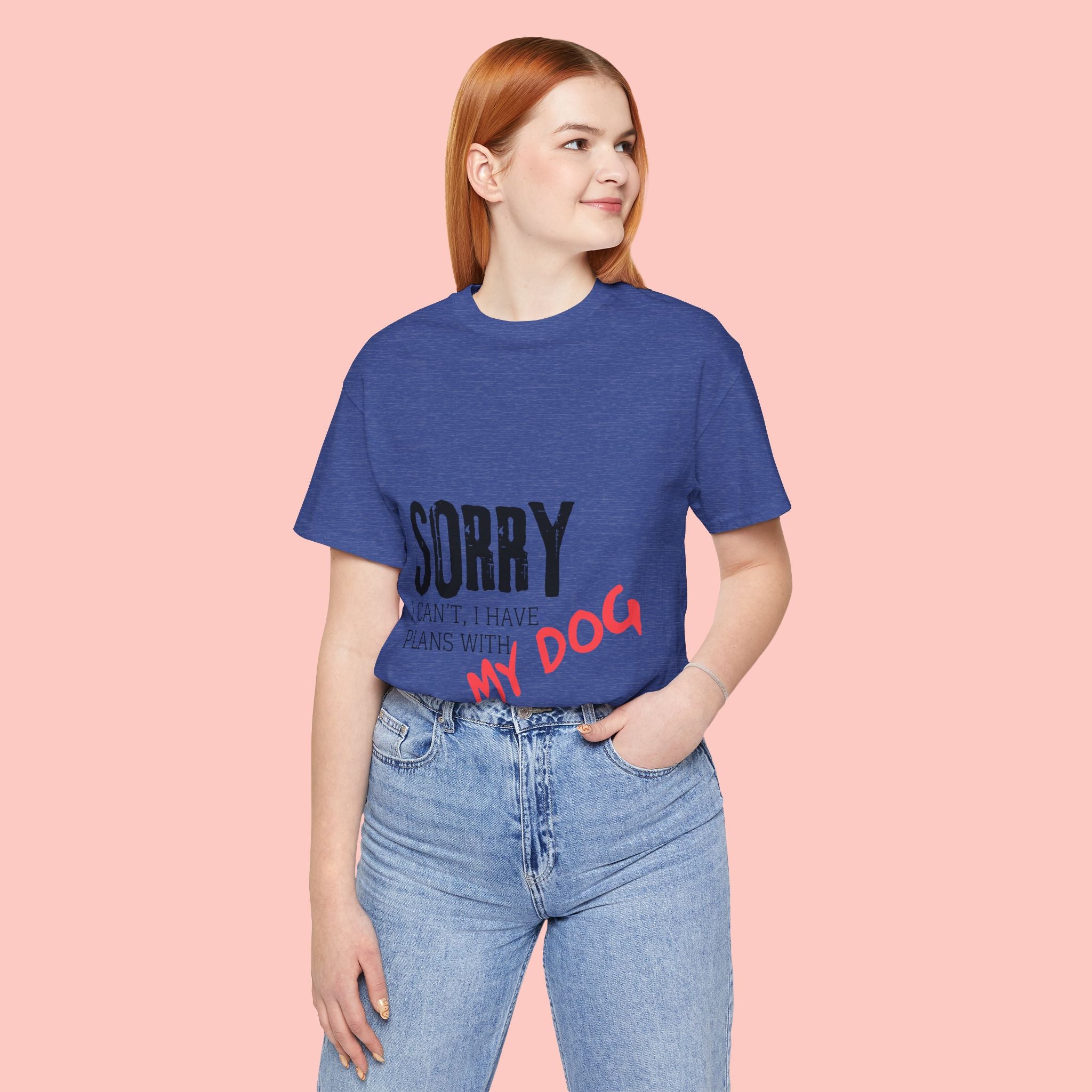 Dog Lover T-Shirt — "Sorry I Can't, I Have Plans With My Dog" Graphic Tee