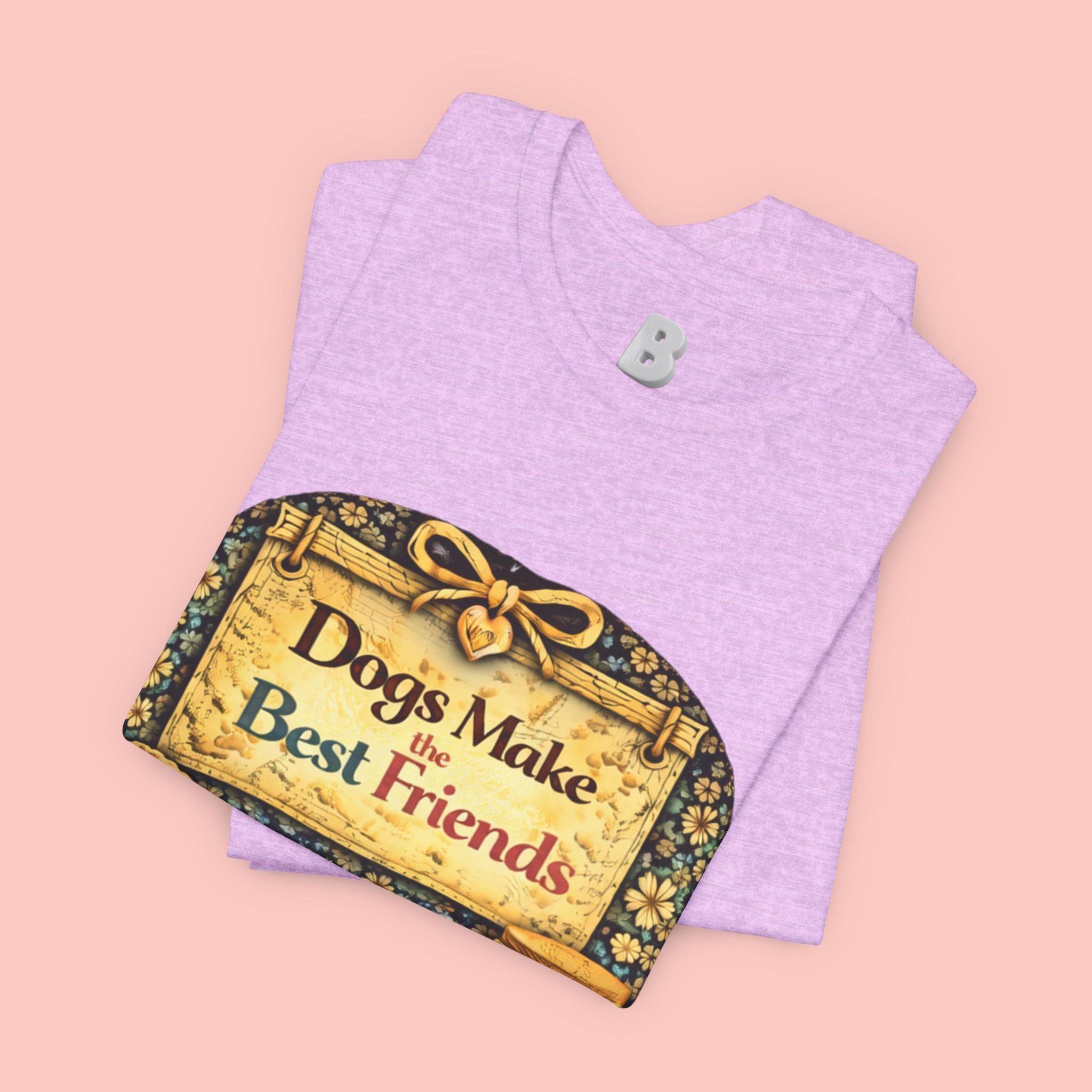 Dogs Make the Best Friends T-Shirt