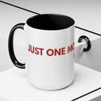 One More Dog Coffee Mug — Cute Dog Lover Accent Mug (11/15oz)