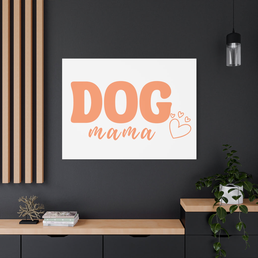 Dog Mama Matte Canvas Wall Art – Peach Script Pet Lover Decor