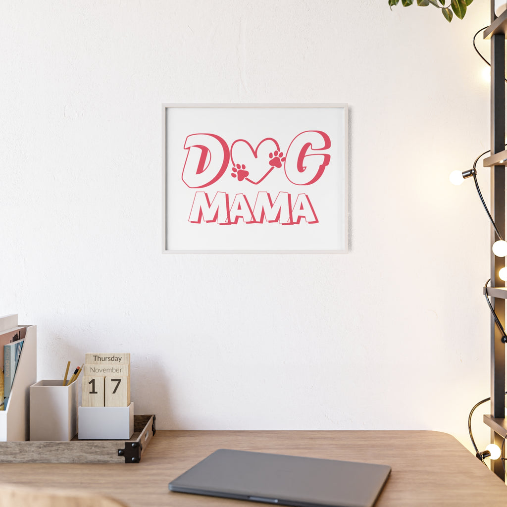 Dog Mama Wall Poster with Wooden Frame — Pink Paw Heart Decor