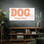 Dog Mama Matte Canvas Wall Art – Peach Script Pet Lover Decor