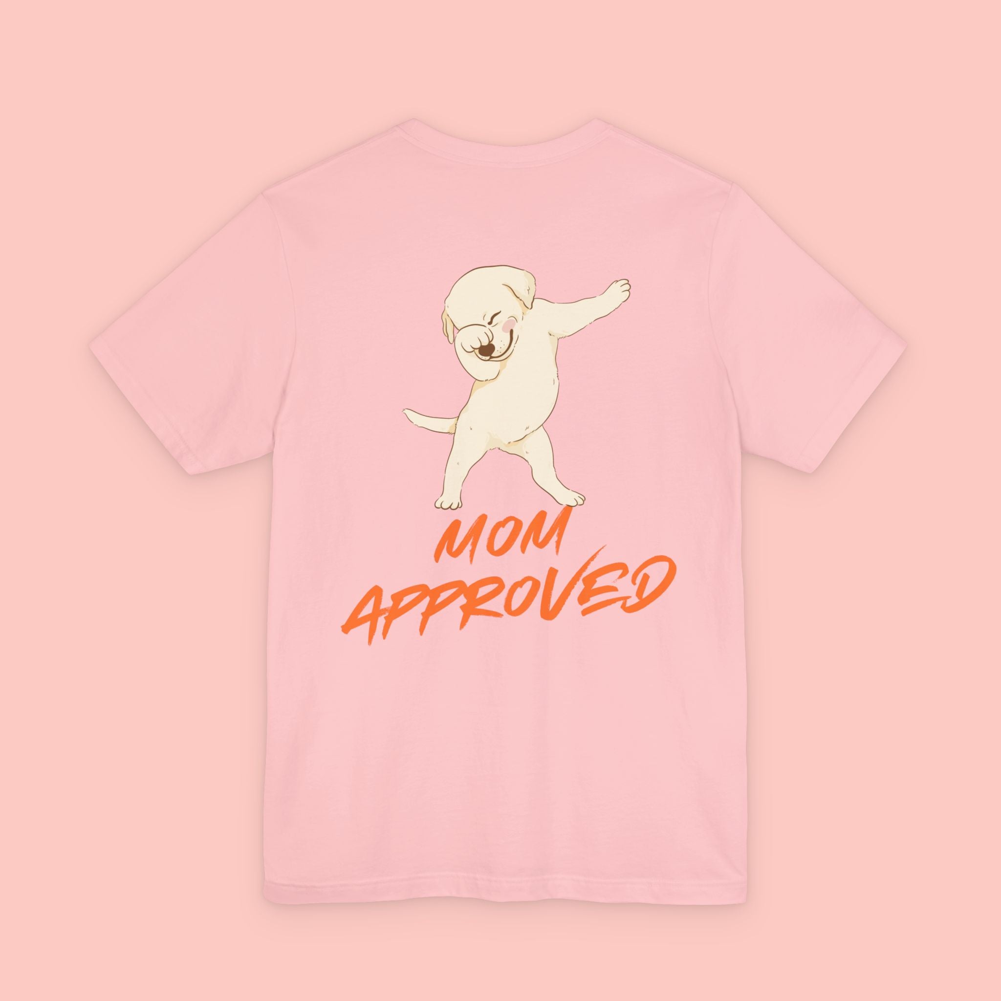 Mom Approved Tee — Cute Dabbing Puppy Graphic T-Shirt