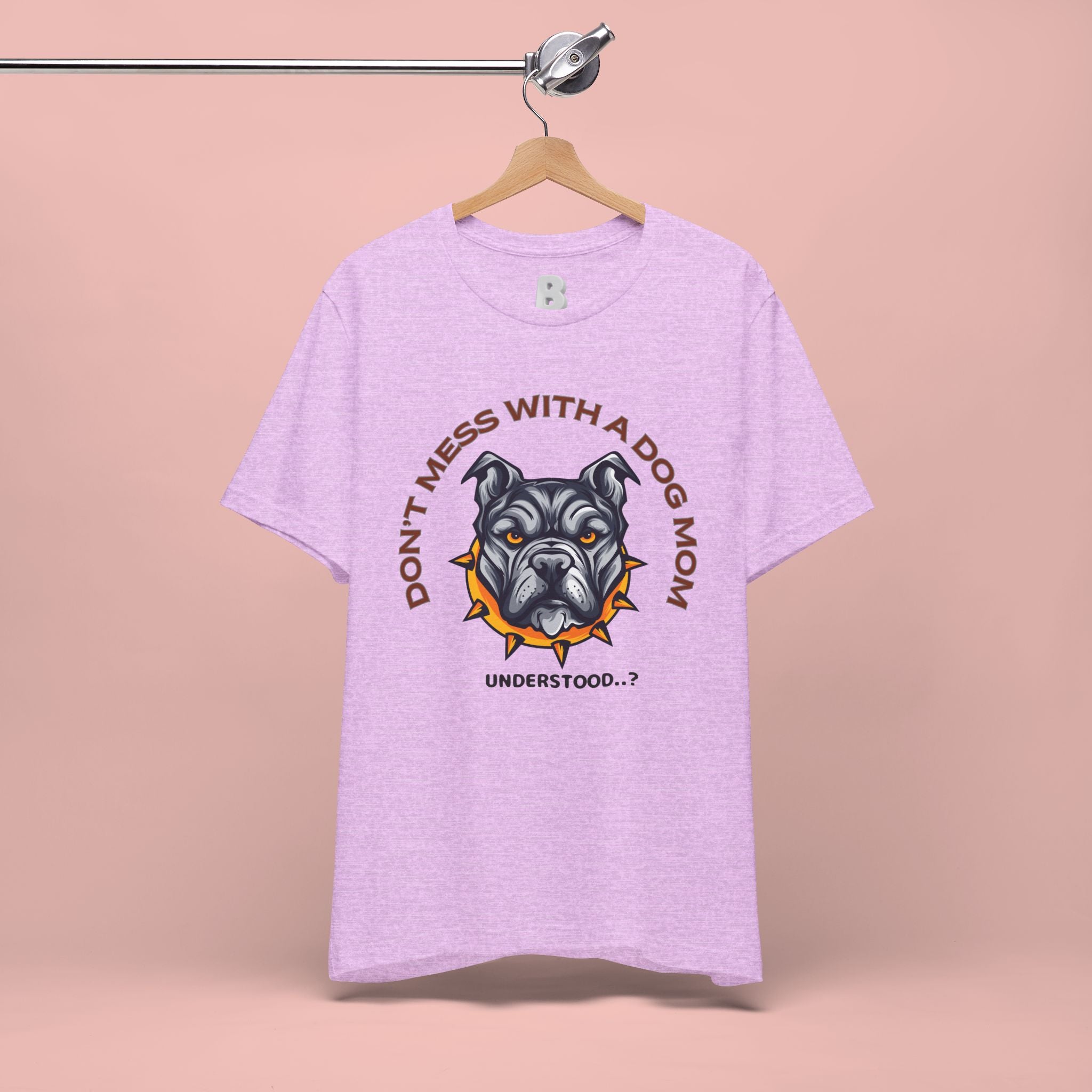 Dog Mom Tee — “Don't Mess With a Dog Mom” Graphic T‑Shirt