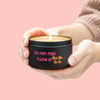 Dog Mom Mode Tin Candle — "Dog Mom Mode Always On" Scented Travel Candle