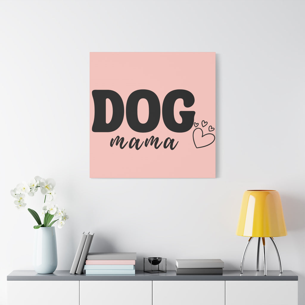 Dog Mama Pink Canvas Wall Art — Heart Pet Mom Decor