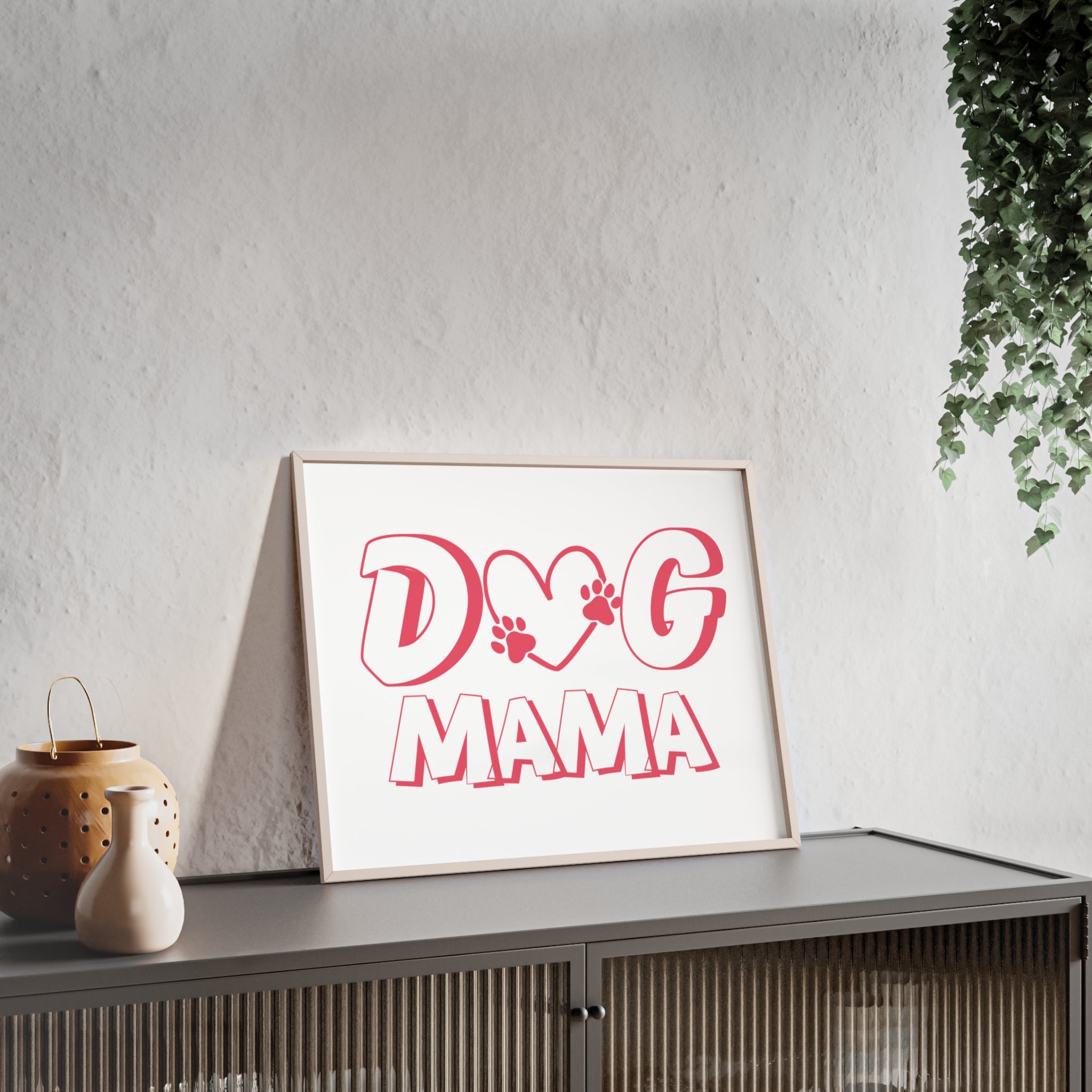Dog Mama Wall Poster with Wooden Frame — Pink Paw Heart Decor