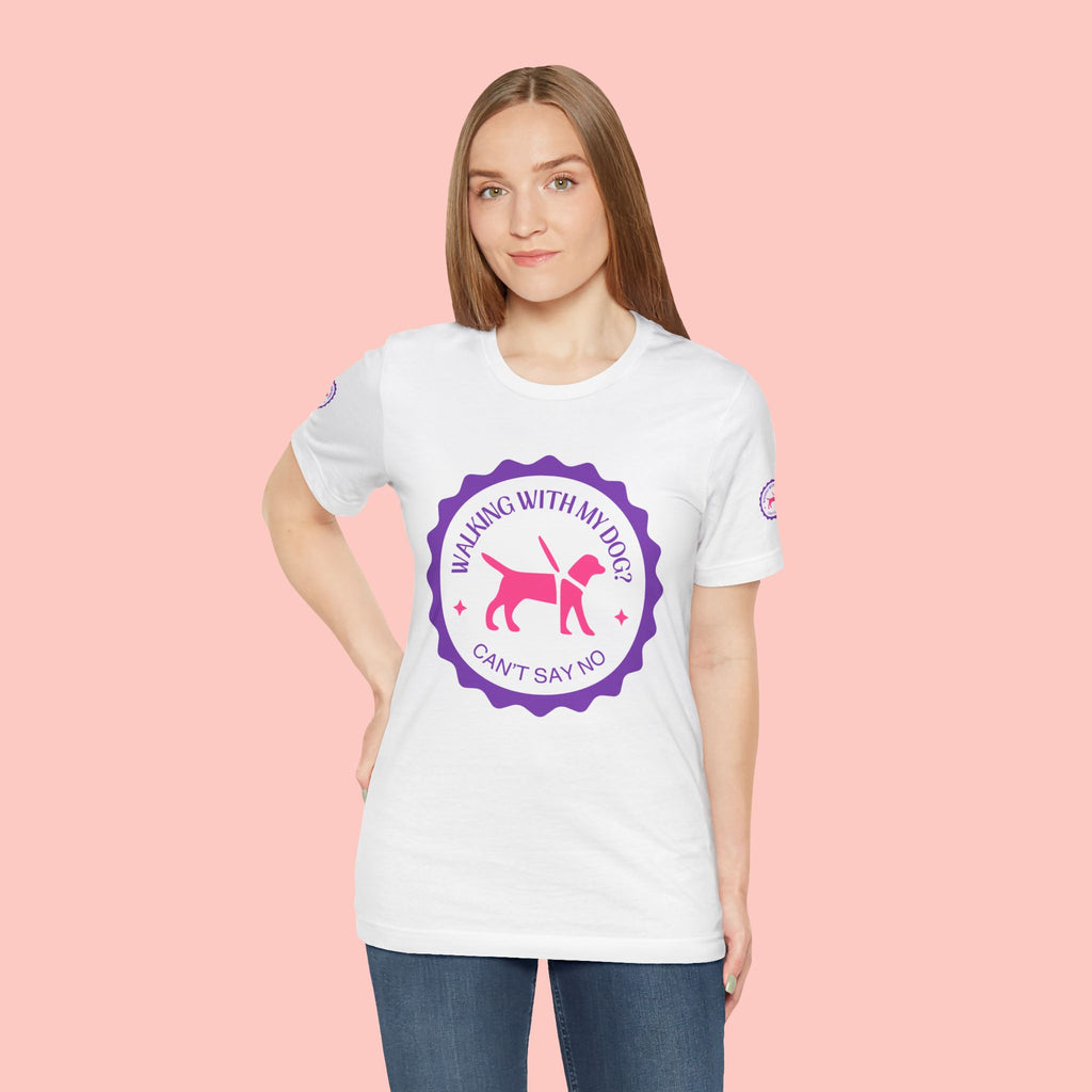 Walking With My Dogs T‑Shirt — "Can't Say No" Dog Lover Tee
