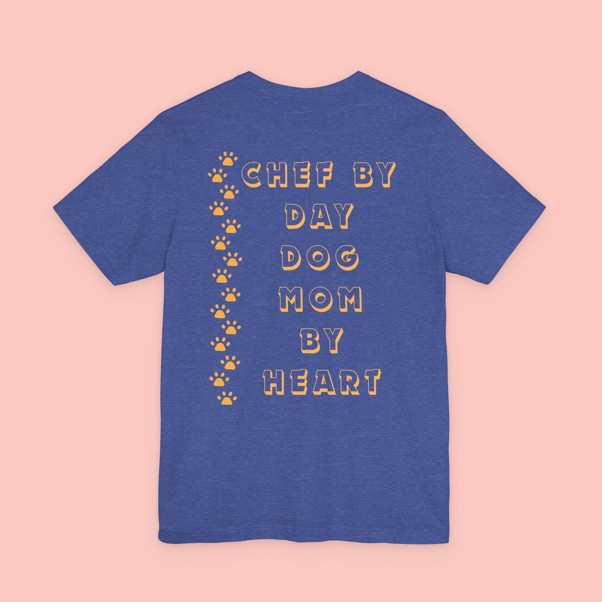 Chef By Day, Dog Mom By Heart Tee