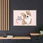 Framed Canvas Print — "First My Dog, Then Everything Else" Corgi Wall Art