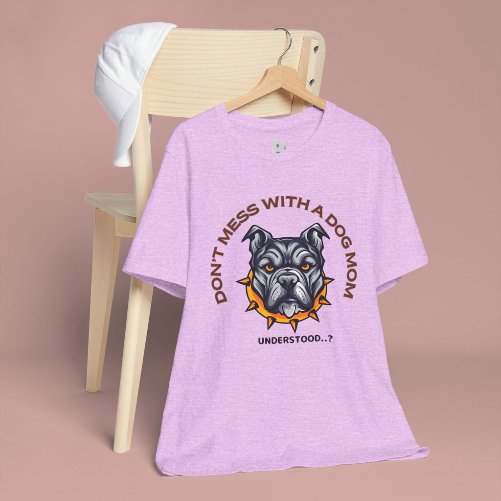 Dog Mom Tee — “Don't Mess With a Dog Mom” Graphic T‑Shirt