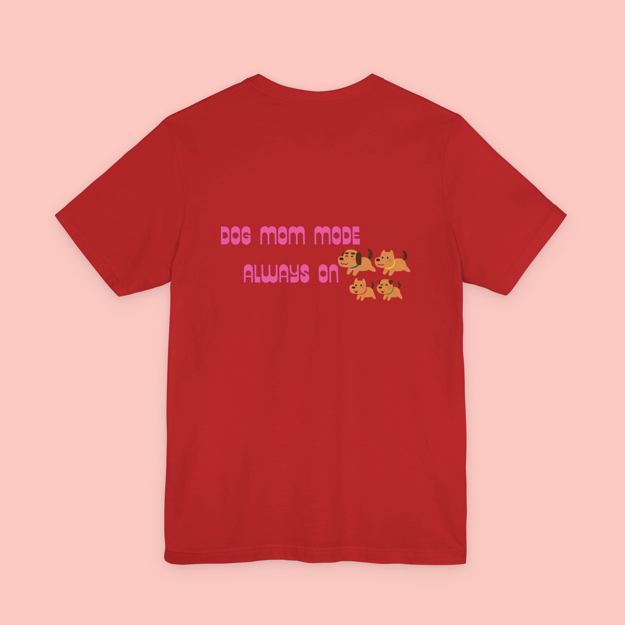 Dog Mom Tee — "Dog Mom Made, Always On" Cute Paw Print Graphic T-Shirt