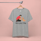 Love Your Dog T-Shirt — Cute Pet Owner Graphic Tee