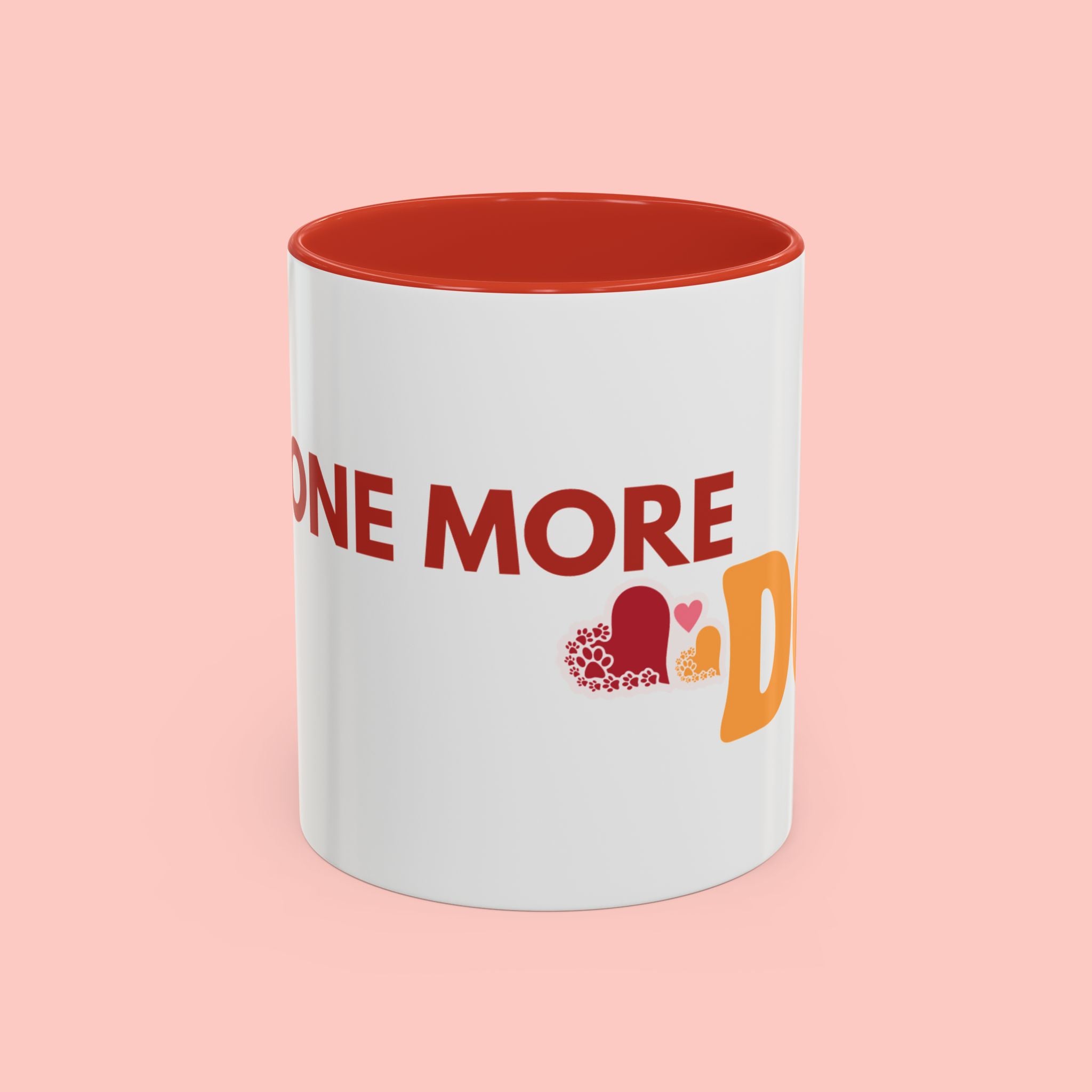 One More Dog Coffee Mug — Cute Dog Lover Accent Mug (11/15oz)