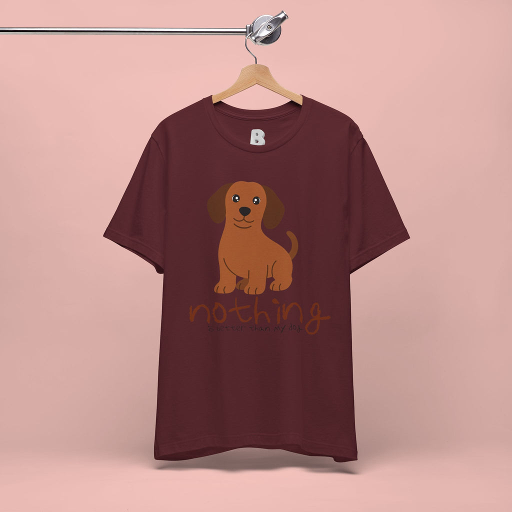 Dachshund Puppy Tee — "Nothing Better Than My Dog" Cute Dog Lover T-Shirt