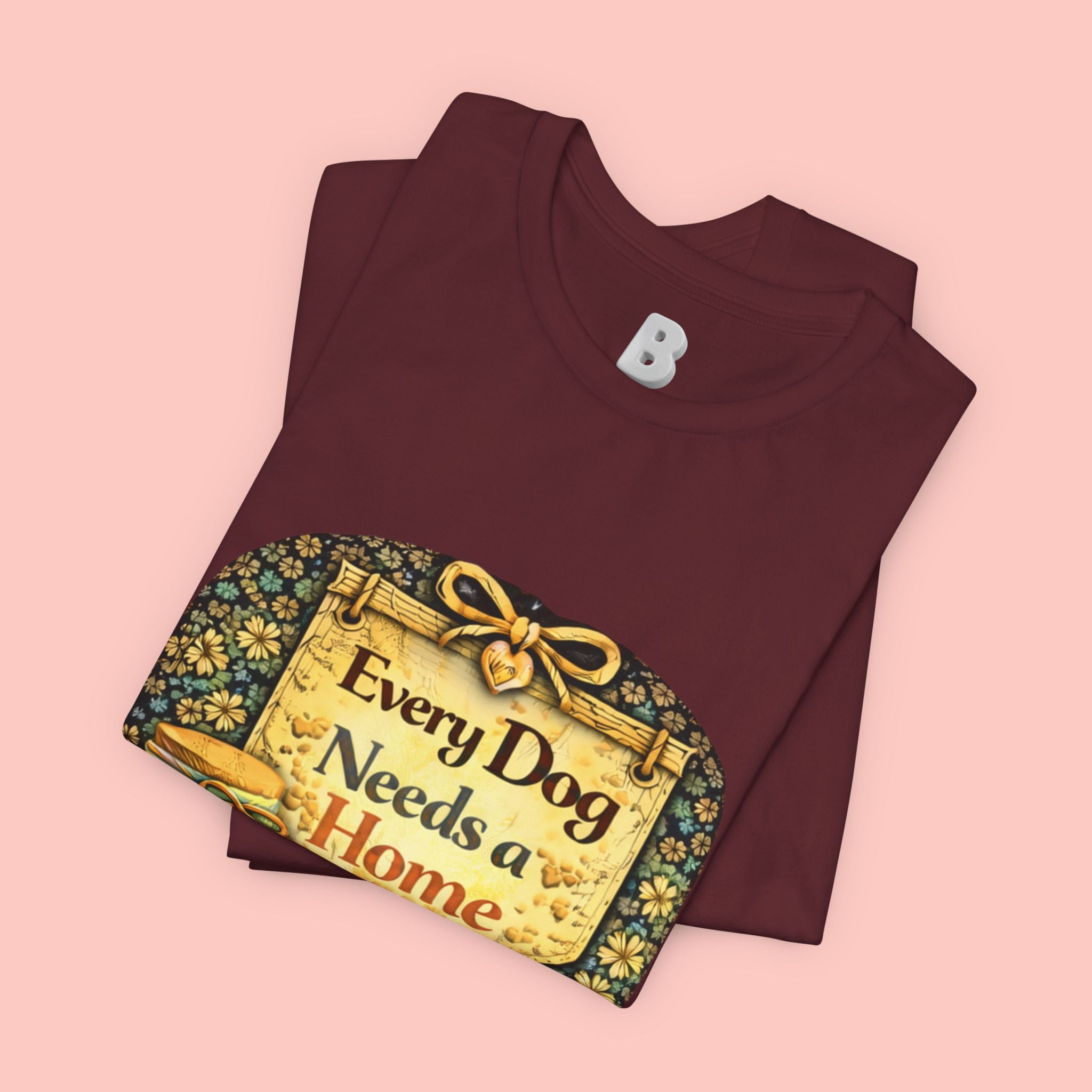 Dog Rescue Tee — "Every Dog Needs a Home" Shelter Support T-Shirt