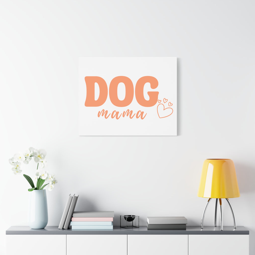 Dog Mama Matte Canvas Wall Art – Peach Script Pet Lover Decor
