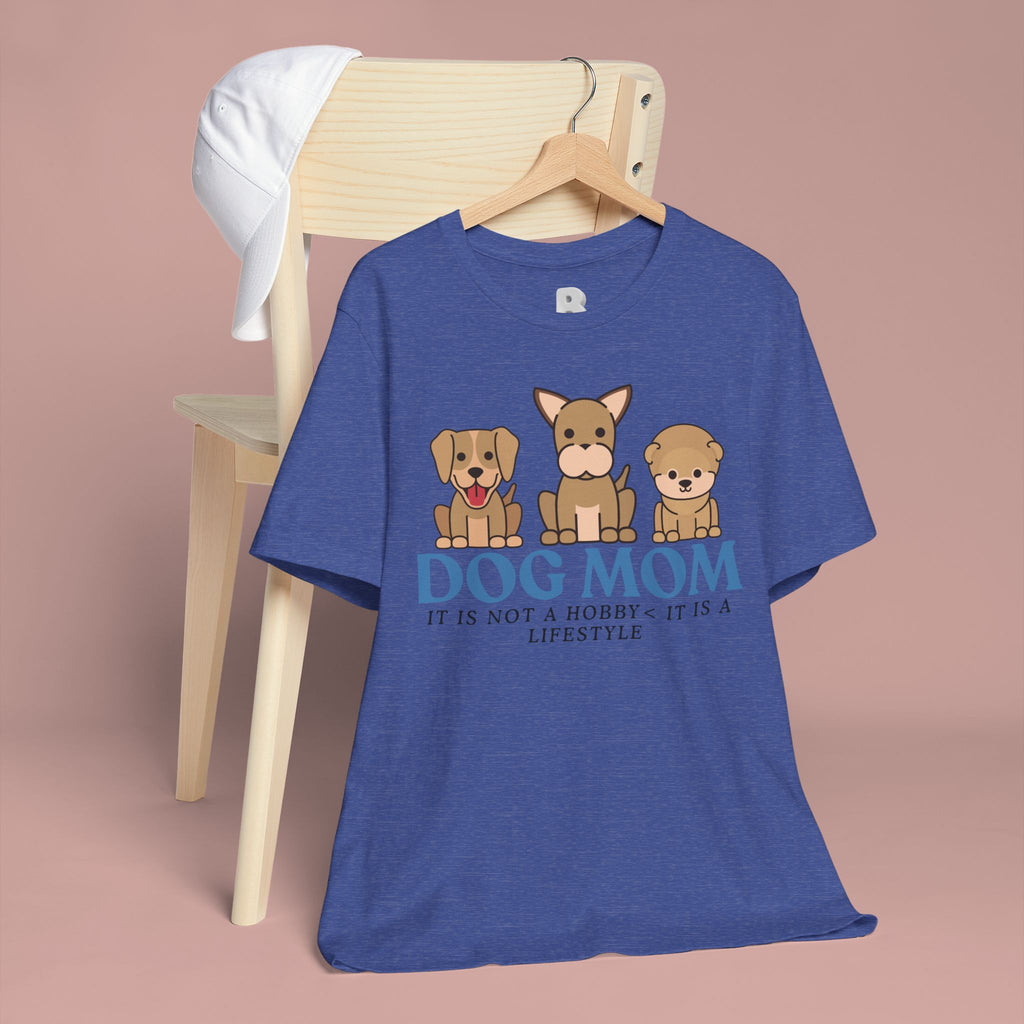 Dog Mom Tee — "Dog Mom: It Is Not A Hobby, It Is A Lifestyle" Cute Puppy Graphic T‑Shirt