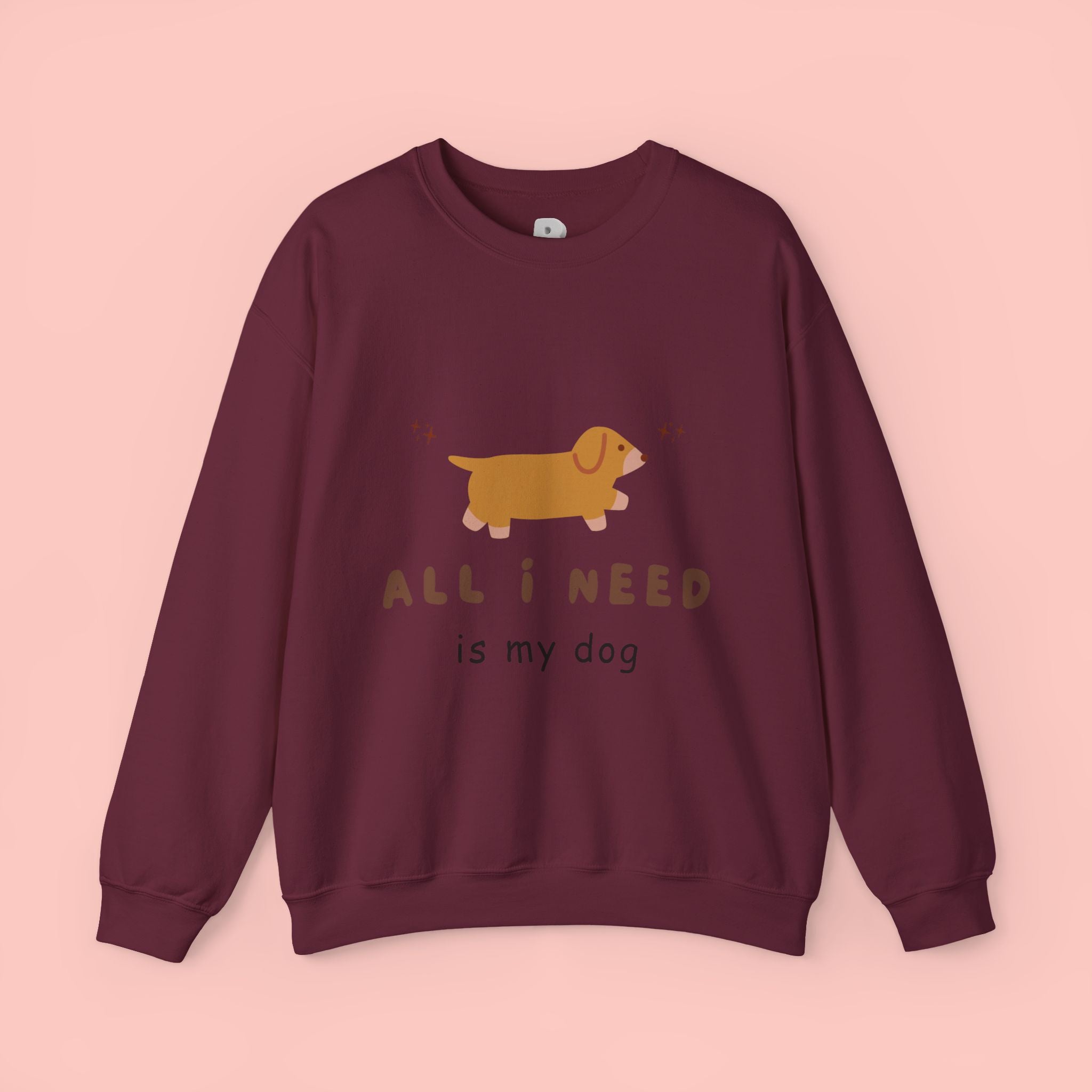 All I Need Is My Dog Sweatshirt — Cute Dachshund Graphic Crewneck