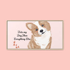 Framed Canvas Print — "First My Dog, Then Everything Else" Corgi Wall Art