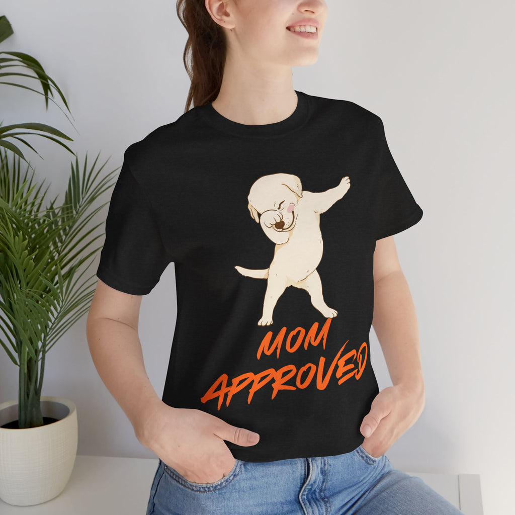 Mom Approved Tee — Dab Dog Graphic T‑Shirt