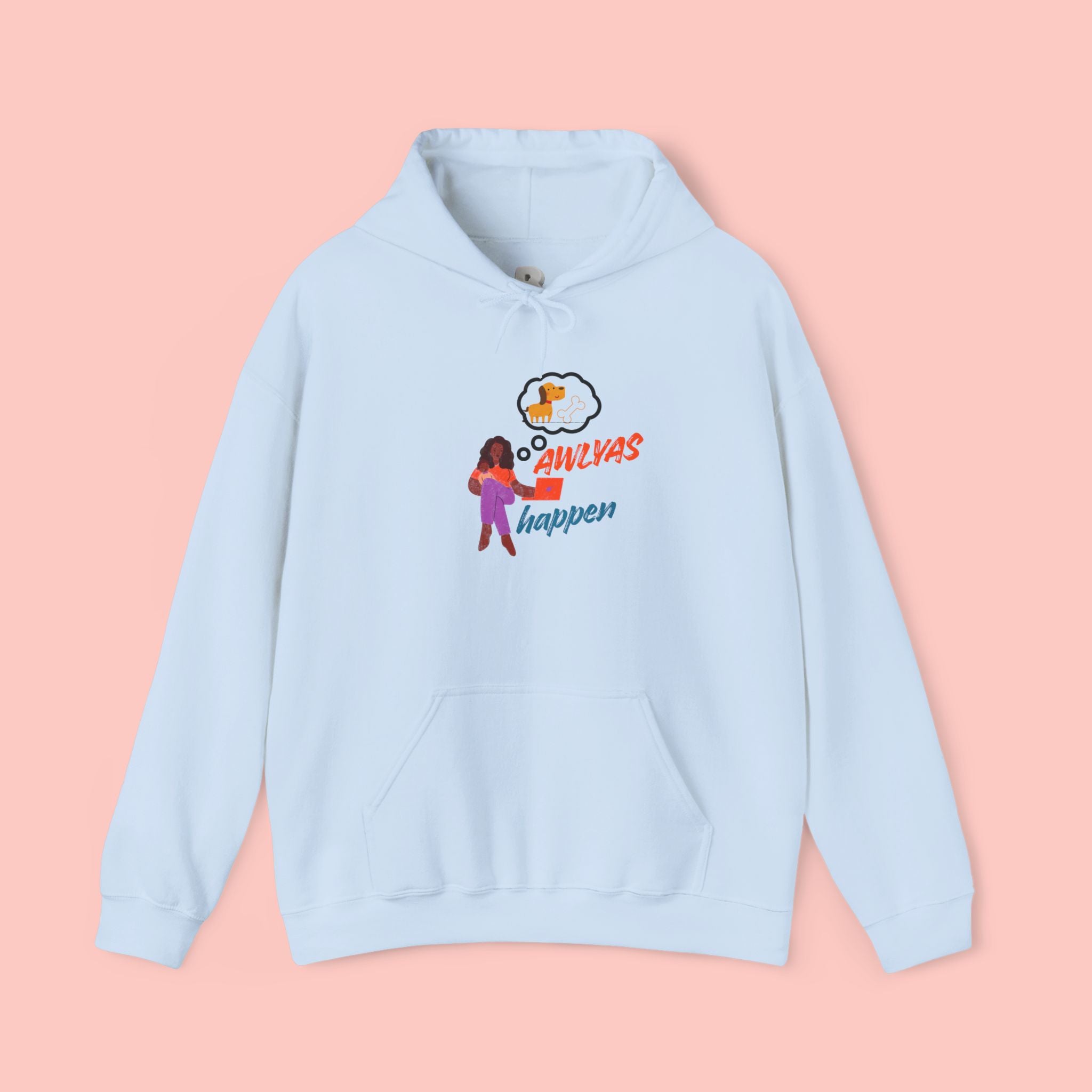 Hoodie — "Always Happen" Empowerment Graphic Hoodie