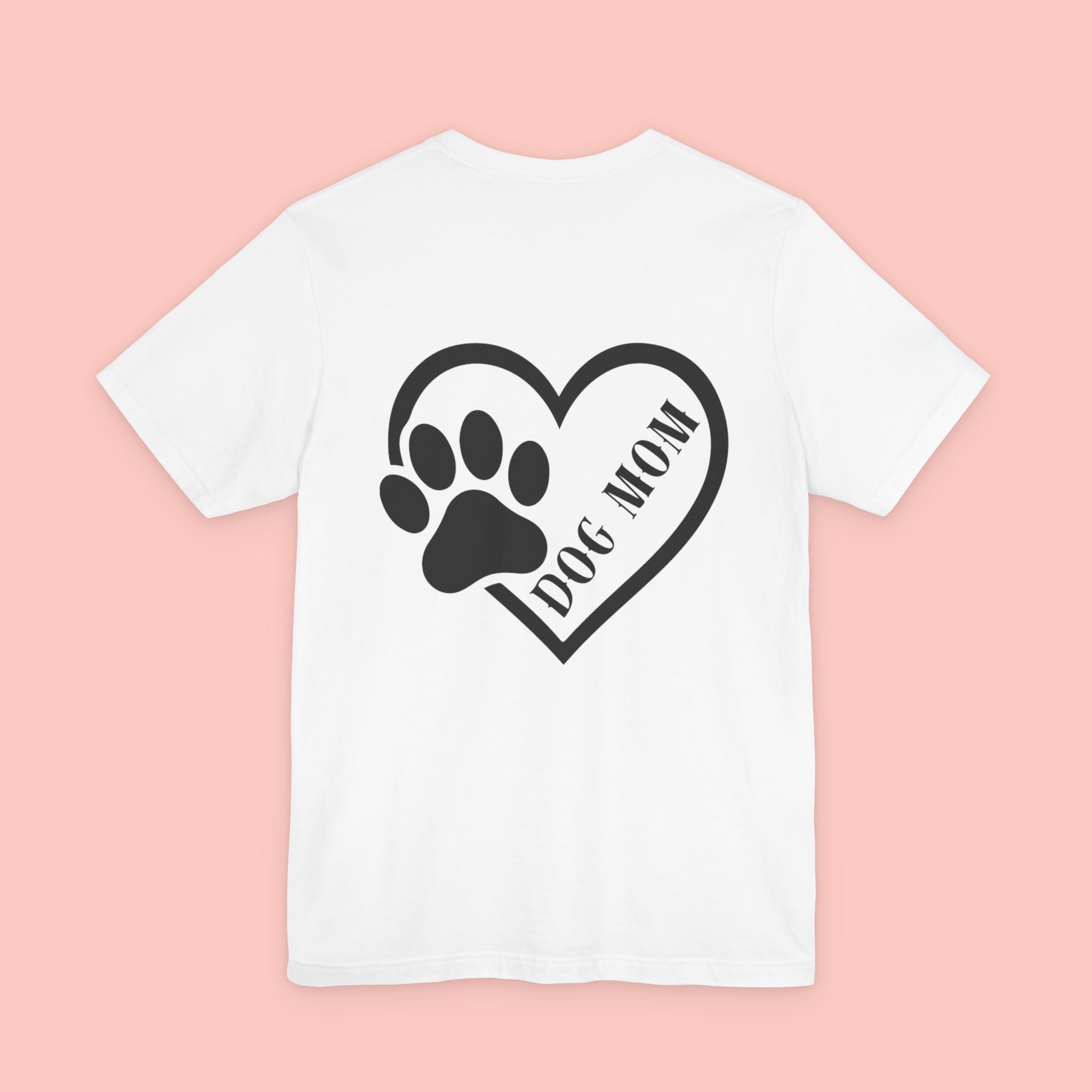 Dog Mom Heart Paw T-Shirt – Cute Pet Lover Tee