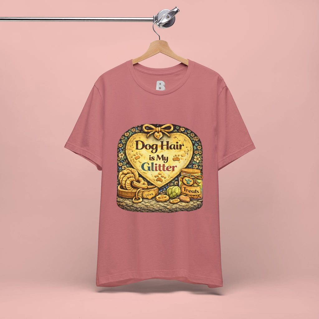 Dog Hair Is My Glitter T-Shirt