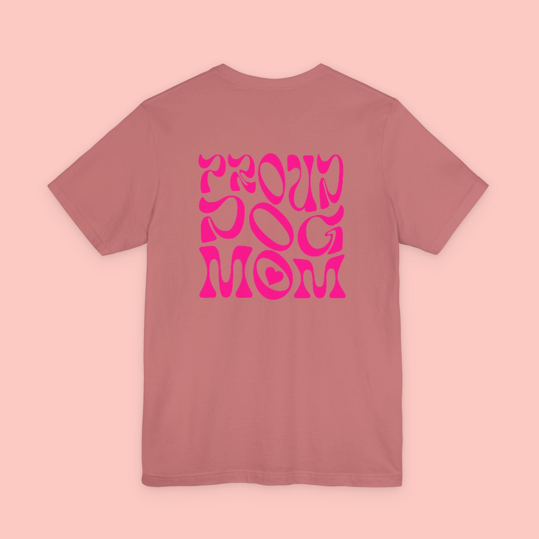 Proud Dog Mom T-Shirt — Retro Pink Graphic Tee for Pet Lovers