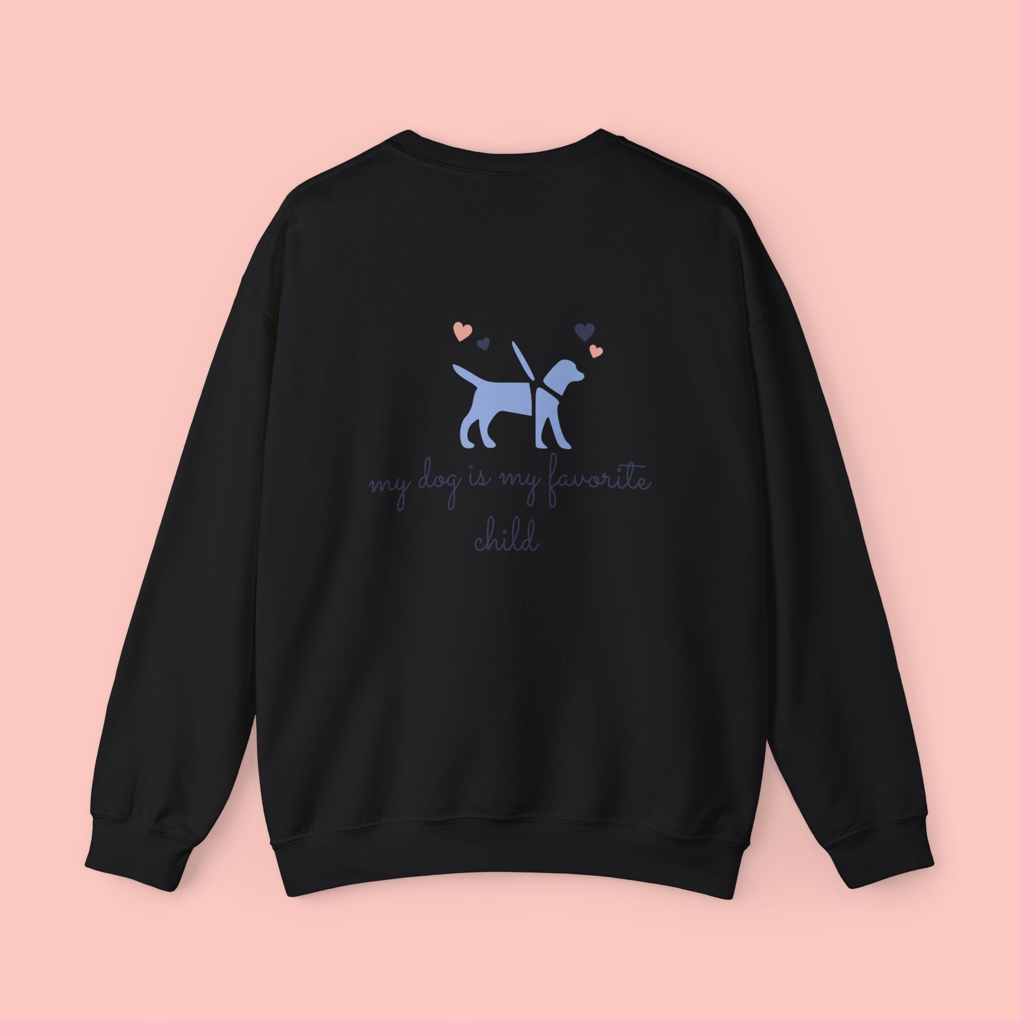 Dog Mom Crewneck Sweatshirt — "My Dog Is My Favorite Child" Graphic