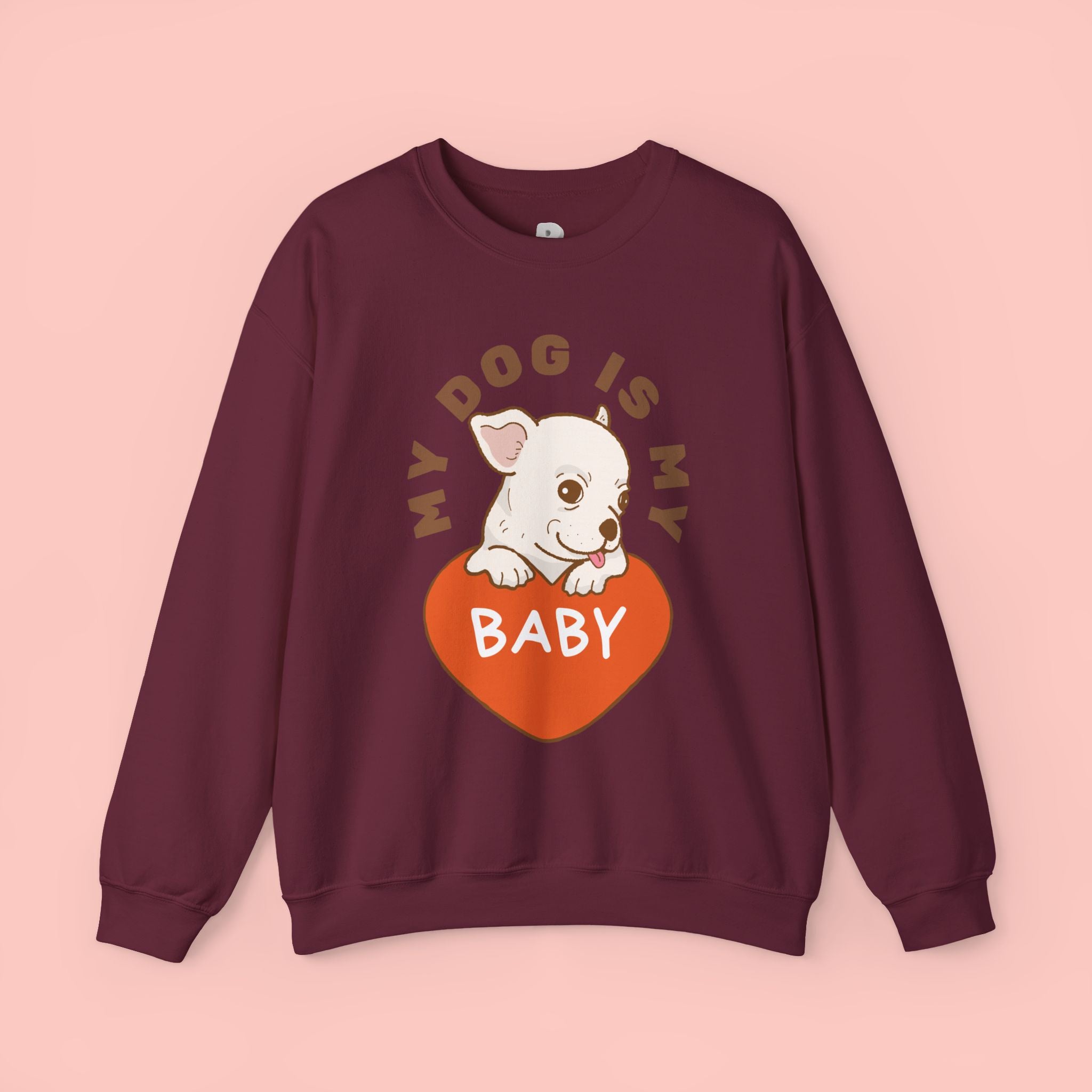 Dog Is My Baby Sweatshirt — Cute Puppy Heart Graphic Crewneck