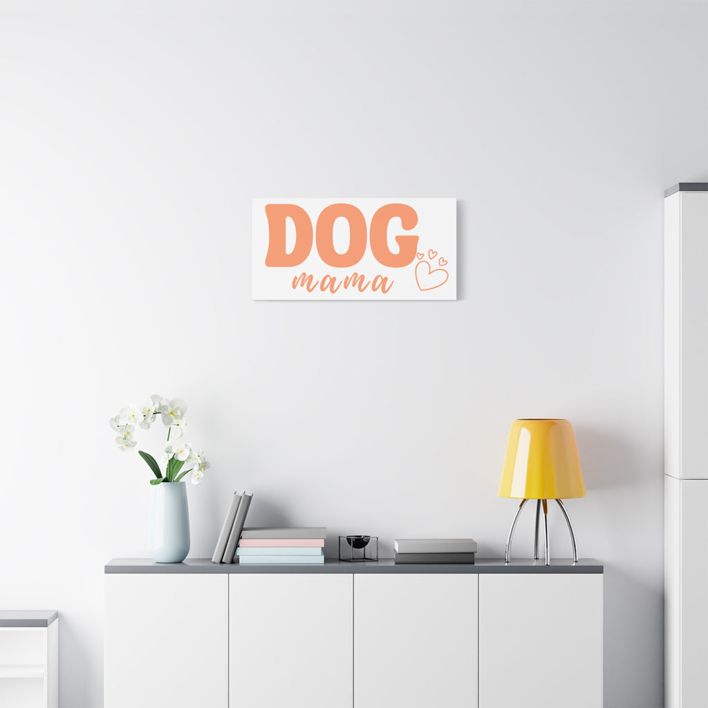 Dog Mama Matte Canvas Wall Art – Peach Script Pet Lover Decor