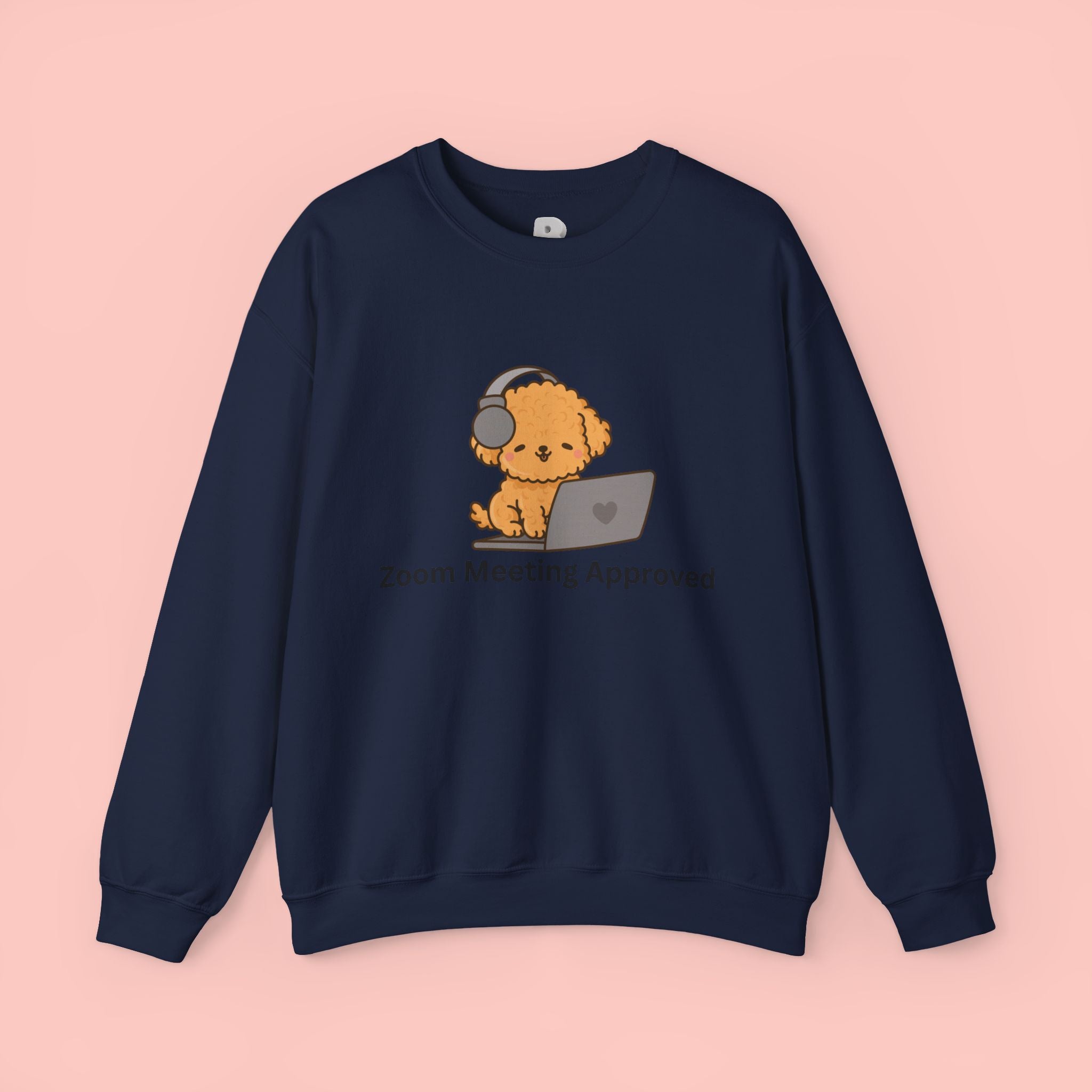 Crewneck Sweatshirt - Cute Puppy "Zoom Meeting Approved" Graphic