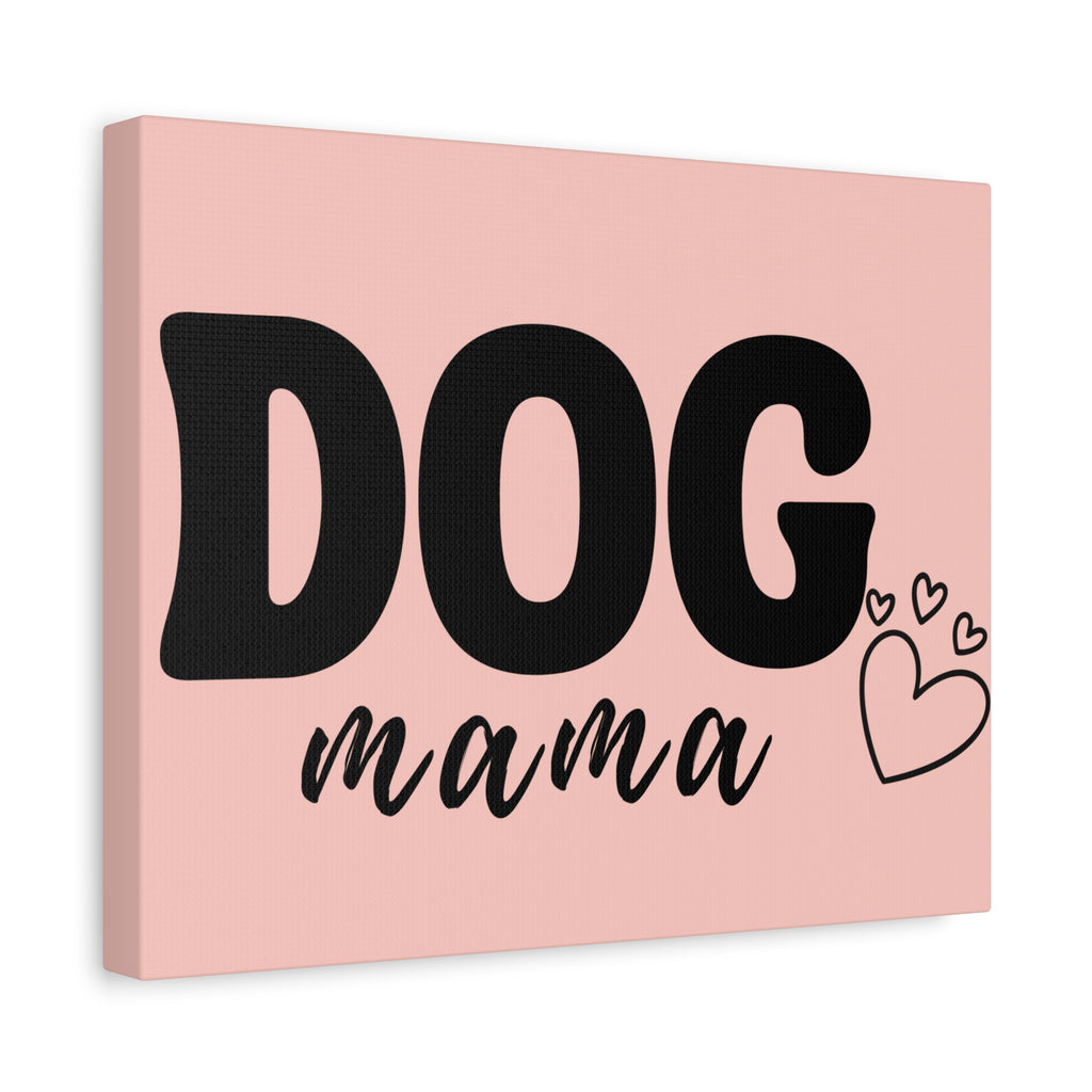 Dog Mama Pink Canvas Wall Art — Heart Pet Mom Decor