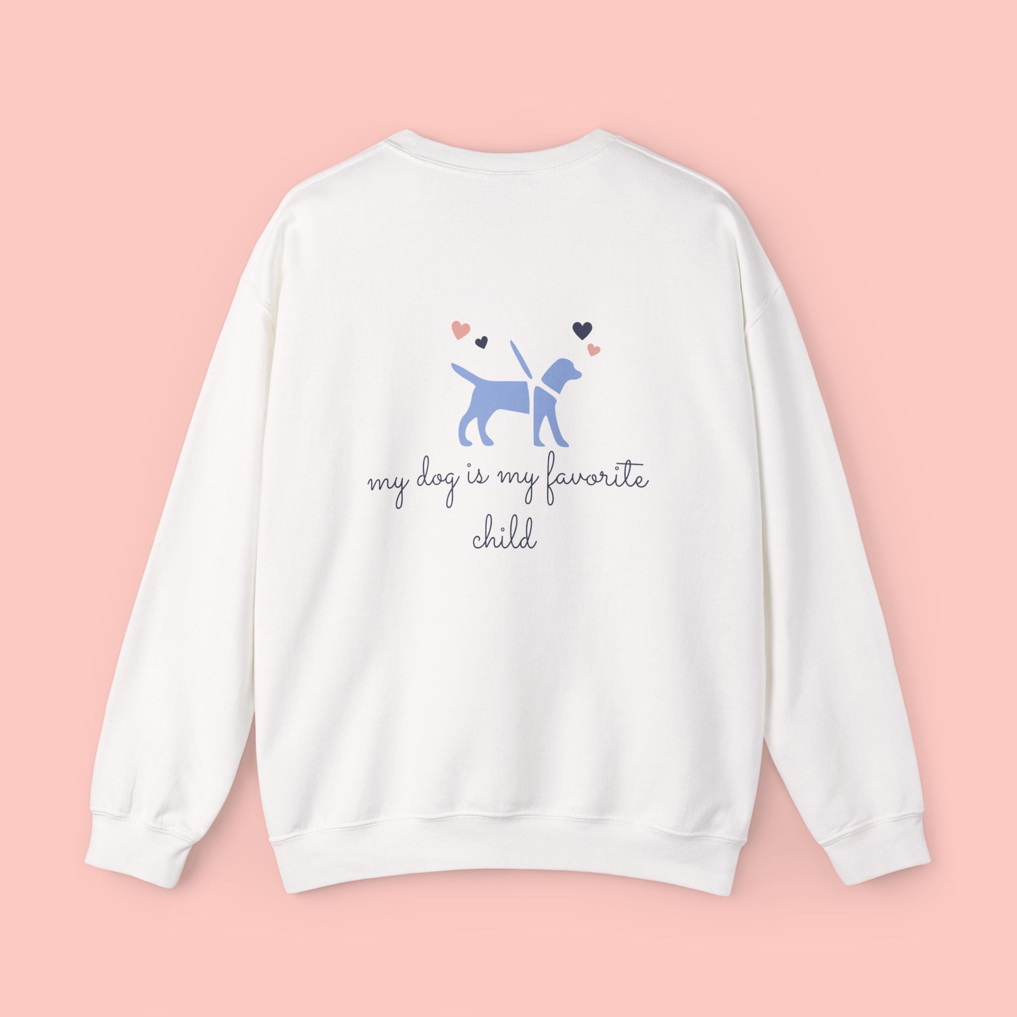 Dog Mom Crewneck Sweatshirt — "My Dog Is My Favorite Child" Graphic