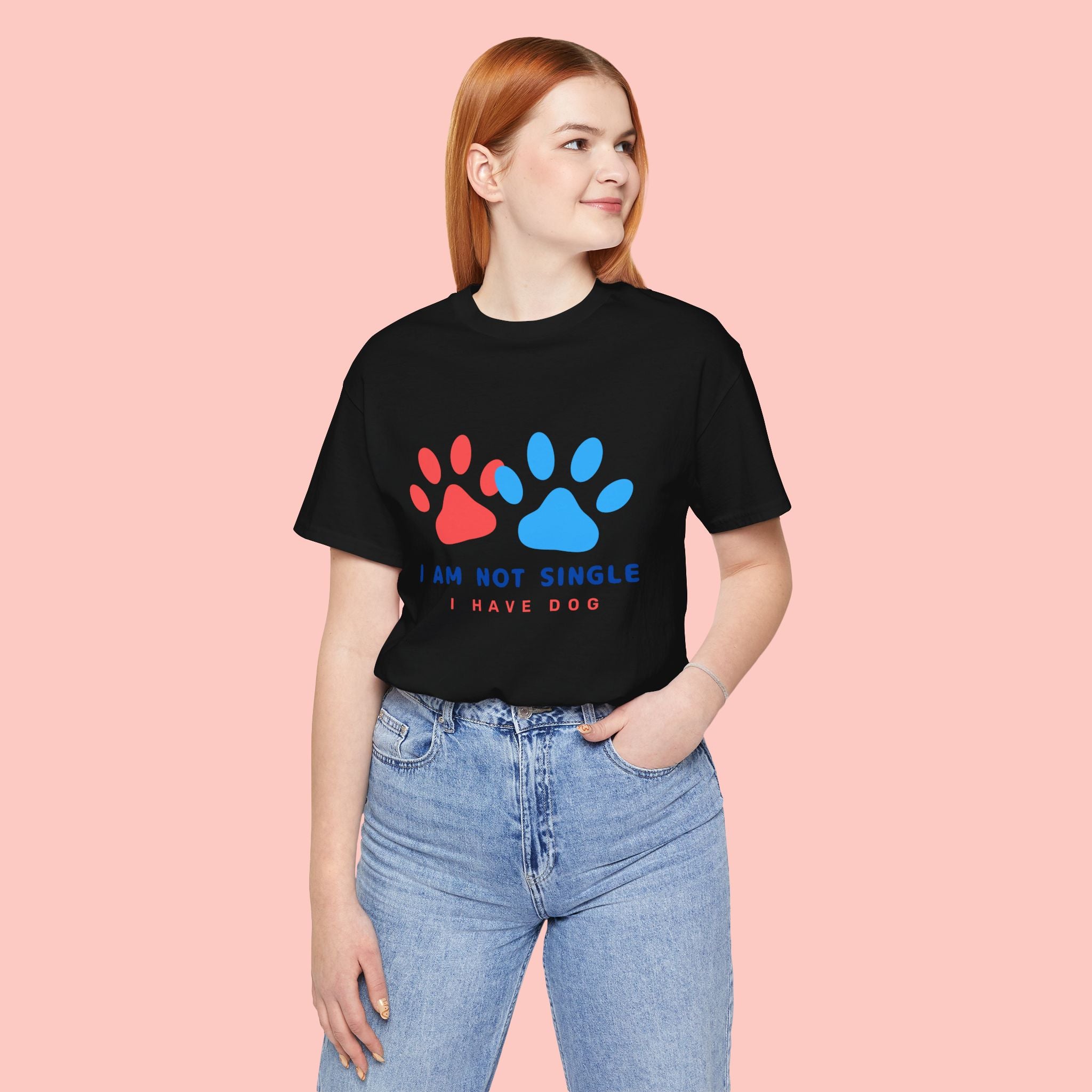 I Am Not Single I Have Dog T-Shirt — Cute Paw Print Dog Lover Tee