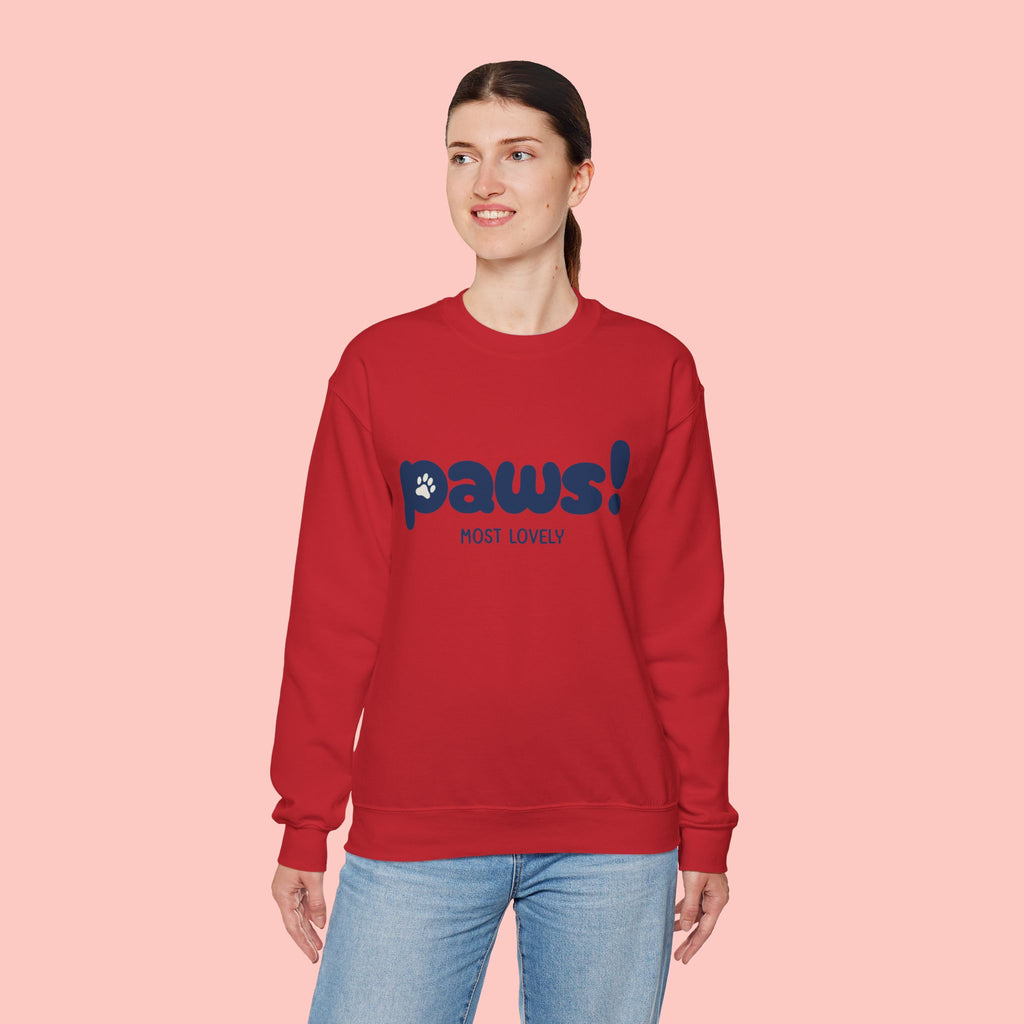 Paws! Cute Graphic Crewneck Sweatshirt — "Most Lovely" Pet Lover Pullover