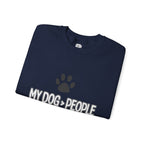 My Dog > People Sweatshirt – Cute Paw Print Crewneck for Dog Lovers