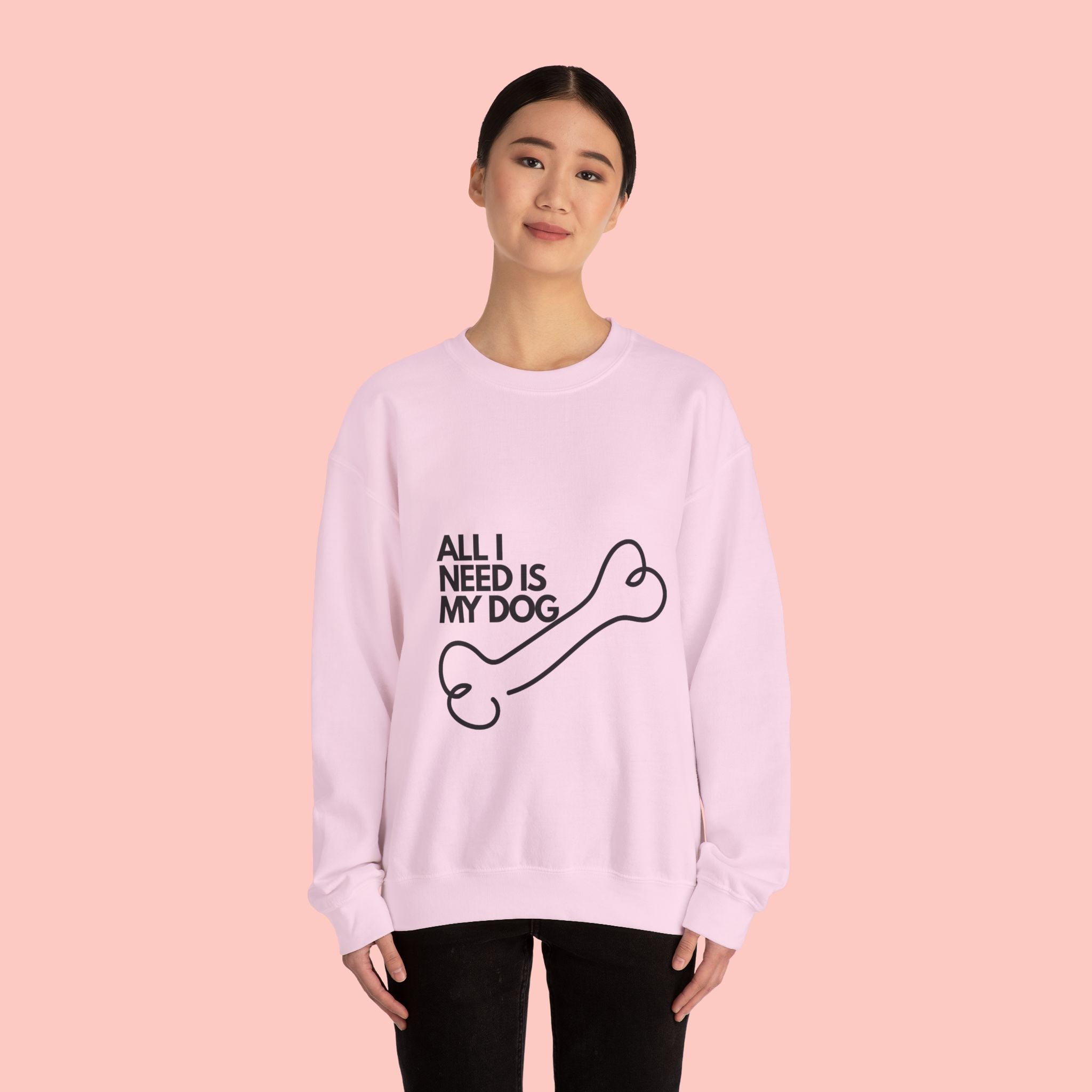 All I Need Is My Dog Sweatshirt — Cozy Dog Lover Crewneck