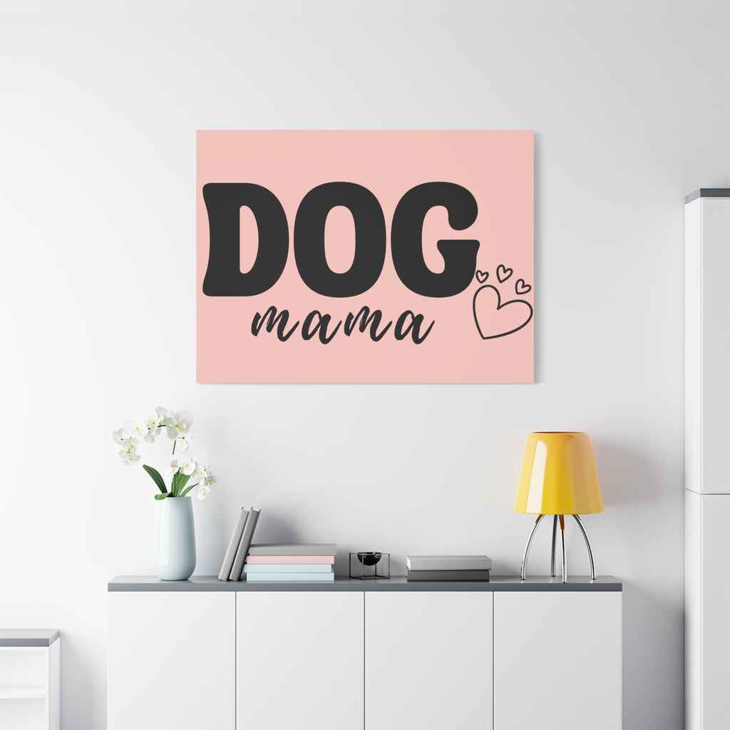 Dog Mama Pink Canvas Wall Art — Heart Pet Mom Decor